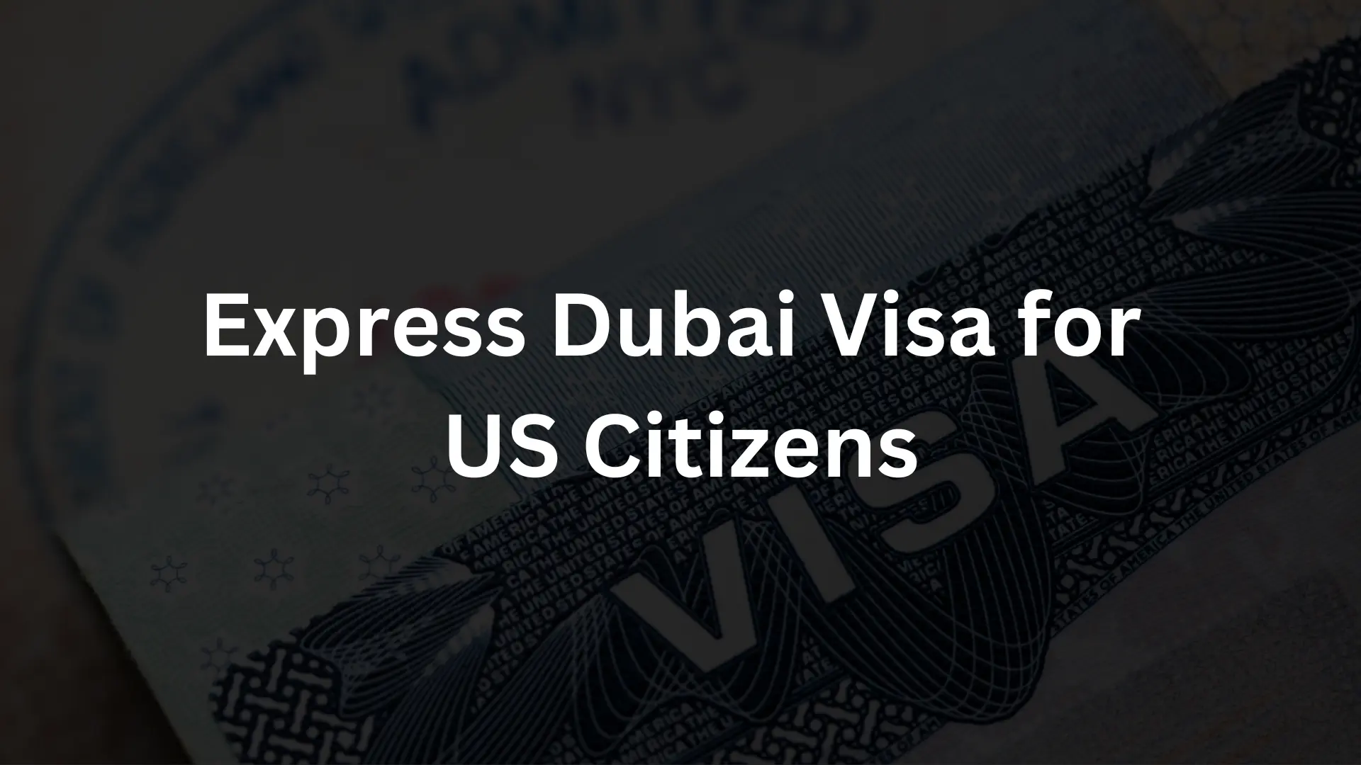 Dubai Visa For US Citizens