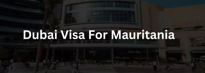 Dubai Visa For Mauritania 