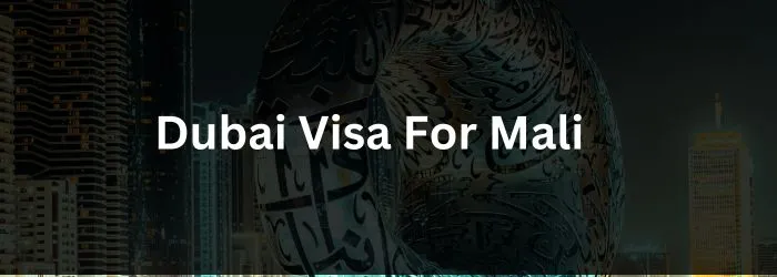 Dubai Visa For Mali